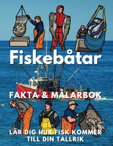 Fakta om Fiskebåtar och målarbok: Aktivitetsbok för barn i åldrarna 6 till 12 år Fakta om Fiskebåtar och målarbok: Aktivitetsbok för barn i åldrarna 6 till 12 år von Independently published