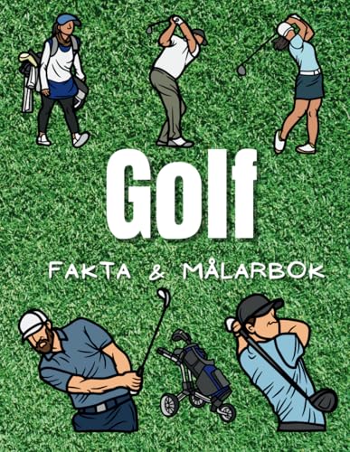 Fakta om Golf och målarbok: Aktivitetsbok för barn i åldrarna 2 till 12 år Fakta om Golf och målarbok: Aktivitetsbok för barn i åldrarna 2 till 12 år von Independently published