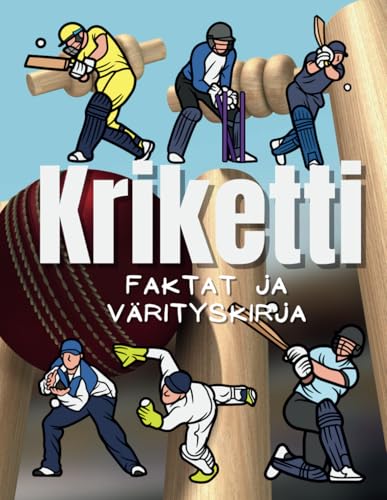 Faktoja Kriketti ja värityskirja: Tehtäväkirja 2–12-vuotiaille lapsille Faktoja Kriketti ja värityskirja: Tehtäväkirja 2–12-vuotiaille lapsille von Independently published