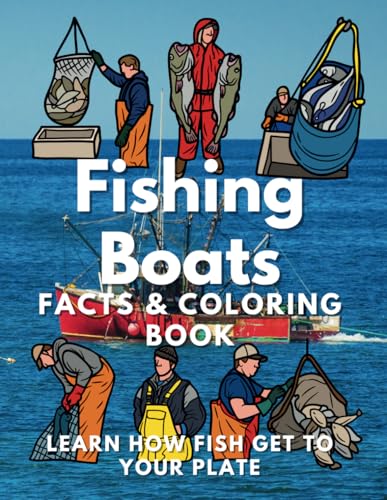 Fishing Boats Facts and Coloring Book: Activity Book for Children Aged 6 to 12 Years Fishing Boats Facts and Coloring Book: Activity Book for Children Aged 6 to 12 Years von Independently published
