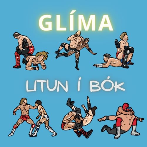 Glíma Bókin um litun: Athafnabók fyrir börn á aldrinum 3 til 8 ára Glíma Bókin um litun: Athafnabók fyrir börn á aldrinum 3 til 8 ára von Independently published