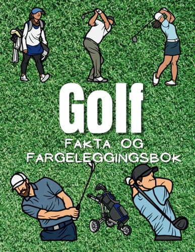 Golf fakta og fargeleggingsbok: Aktivitetsbok for barn i alderen 2 til 12 år Golf fakta og fargeleggingsbok: Aktivitetsbok for barn i alderen 2 til 12 år von Independently published