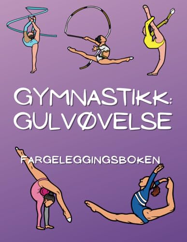 Gymnastikk Gulvøvelse Fargeleggingsboken: Aktivitetsbok for barn i alderen 4 til 16 år Gymnastikk Gulvøvelse Fargeleggingsboken: Aktivitetsbok for barn i alderen 4 til 16 år von Independently published