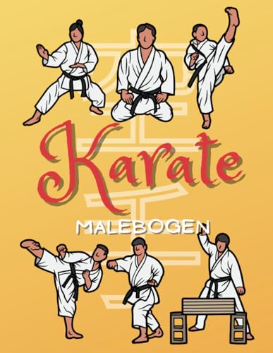 Karate malebogen: Aktivitetsbog for børn i alderen 2 til 12 år Karate malebogen: Aktivitetsbog for børn i alderen 2 til 12 år von Independently published