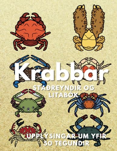 Krabbar: Staðreyndir og litabók: fyrir börn á aldrinum 2 til 16 ára Krabbar: Staðreyndir og litabók: fyrir börn á aldrinum 2 til 16 ára von Independently published