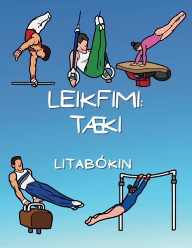 Leikfimi: Tæki Litabókin: Athafnabók fyrir börn á aldrinum 4 til 16 ára Leikfimi: Tæki Litabókin: Athafnabók fyrir börn á aldrinum 4 til 16 ára von Independently published