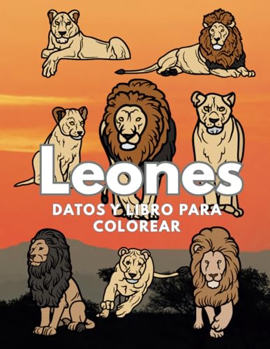 Leones: Datos y libro para colorear: libro de actividades para niños de 2 a 16 años Leones: Datos y libro para colorear: libro de actividades para niños de 2 a 16 años von Independently published