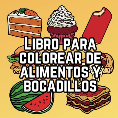 Libro para colorear de alimentos y bocadillos: Más de 50 ilustraciones claras, actividad terapéutica para niños, adolescentes y adultos Libro para colorear de alimentos y bocadillos: Más de 50 ilustraciones claras, actividad terapéutica para niños, adolescentes y adultos von Independently published
