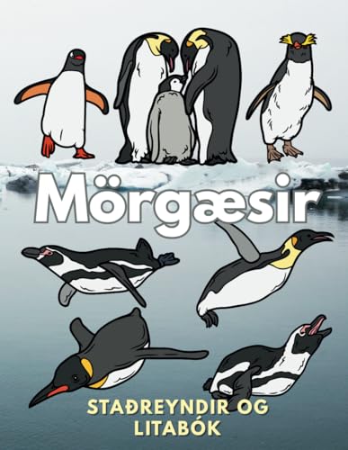 Mörgæsir: Staðreyndir og litabók: Athafnabók fyrir börn á aldrinum 2 til 16 ára Mörgæsir: Staðreyndir og litabók: Athafnabók fyrir börn á aldrinum 2 til 16 ára von Independently published