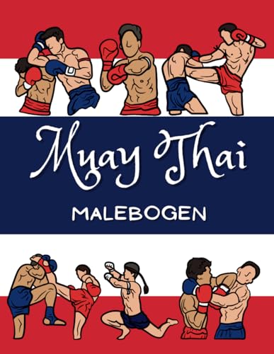 Muay Thai Malebogen: Malelægningsbog for børn i alderen 2 til 10 år Muay Thai Malebogen: Malelægningsbog for børn i alderen 2 til 10 år von Independently published