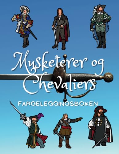 Musketerer og Chevaliers Fargeleggingsboken: Aktivitetsbok for barn i alderen 2 til 10 år Musketerer og Chevaliers Fargeleggingsboken: Aktivitetsbok for barn i alderen 2 til 10 år von Independently published