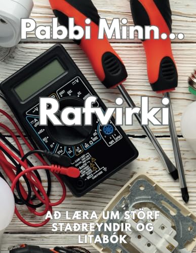 Pabbi Minn Rafvirkinn að læra um störf, staðreyndir og litabók: Athafnabók fyrir börn á aldrinum 8 til 12 ára Pabbi Minn Rafvirkinn að læra um störf, staðreyndir og litabók: Athafnabók fyrir börn á aldrinum 8 til 12 ára von Independently published
