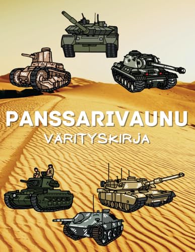 Panssarivaunu Värityskirja: 2–15-vuotiaille lapsille Panssarivaunu Värityskirja: 2–15-vuotiaille lapsille von Independently published