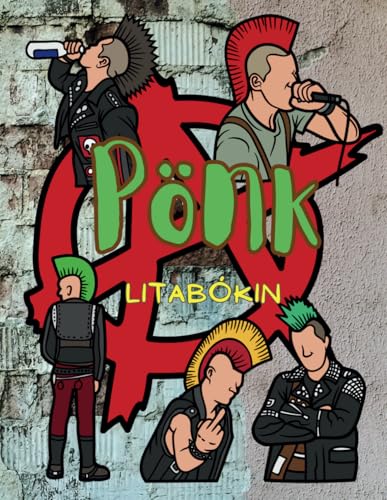 Pönk: Litabókin: fyrir fullorðna Pönk: Litabókin: fyrir fullorðna von Independently published
