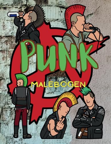 Punk: Malebogen: Farvelægningsaktivitetsbog for voksne Punk: Malebogen: Farvelægningsaktivitetsbog for voksne von Independently published