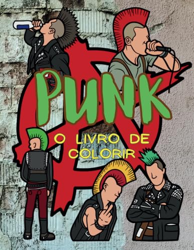 Punk: O Livro para Colorir: para Adultos Punk: O Livro para Colorir: para Adultos von Independently published