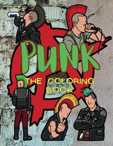Punk: The Coloring Book: Colouring Activity Book for Adults Punk: The Coloring Book: Colouring Activity Book for Adults von Independently published