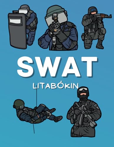 SWAT Litabókina: fyrir börn SWAT Litabókina: fyrir börn von Independently published