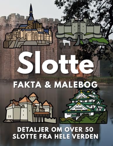 Slotte fakta og malebog: Fæstninger rundt om i verden aktivitetsbog for børn Slotte fakta og malebog: Fæstninger rundt om i verden aktivitetsbog for børn von Independently published