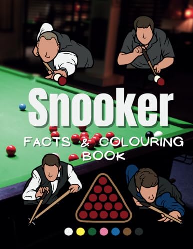 Snooker Facts & Colouring Book: Fun Facts and Coloring Activity Book for Children Aged 2 to 12 Years (Sports: Facts and Coloring Books, Band 13) von Independently published