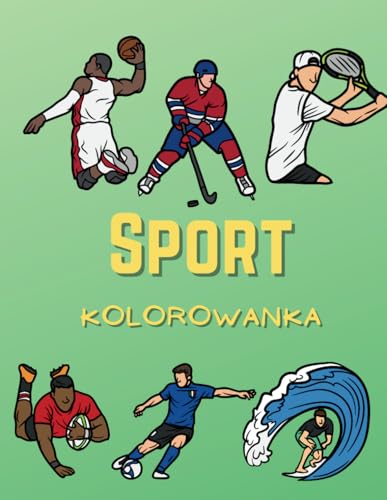 Sport Kolorowanka: dla dzieci w wieku od 2 do 10 lat Sport Kolorowanka: dla dzieci w wieku od 2 do 10 lat von Independently published