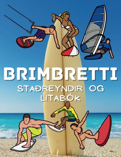 Staðreyndir um Brimbrettabrun og litabók: Athafnabók fyrir börn á aldrinum 2 til 12 ára Staðreyndir um Brimbrettabrun og litabók: Athafnabók fyrir börn á aldrinum 2 til 12 ára von Independently published