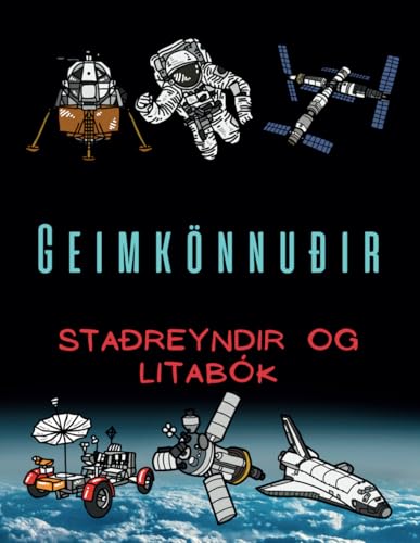 Staðreyndir um Geimkönnuði og litabók: Athafnabók fyrir börn á aldrinum 2 til 15 ára Staðreyndir um Geimkönnuði og litabók: Athafnabók fyrir börn á aldrinum 2 til 15 ára von Independently published