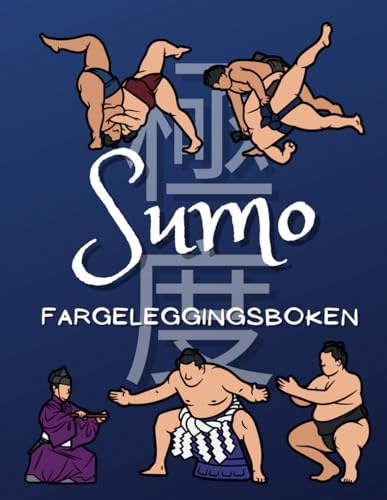 Sumo Fargeleggingsboken: Aktivitetsbok for barn i alderen 2 til 12 år Sumo Fargeleggingsboken: Aktivitetsbok for barn i alderen 2 til 12 år von Independently published