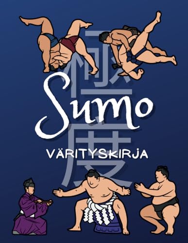 Sumo Värityskirja: Tehtäväkirja 2–12-vuotiaille lapsille Sumo Värityskirja: Tehtäväkirja 2–12-vuotiaille lapsille von Independently published
