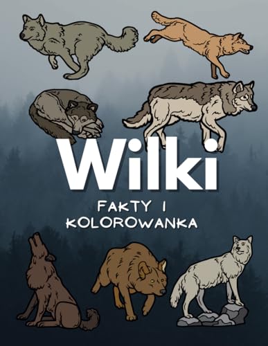 Wilki: fakty i kolorowanka: Zeszyt ćwiczeń dla dzieci w wieku od 5 do 16 lat: fakty i kolorowanka: Zeszyt cwiczeń dla dzieci w wieku od 5 do 16 lat Wilki: fakty i kolorowanka: Zeszyt ćwiczeń dla dzieci w wieku od 5 do 16 lat: fakty i kolorowanka: Zeszyt cwiczeń dla dzieci w wieku od 5 do 16 lat von Independently published