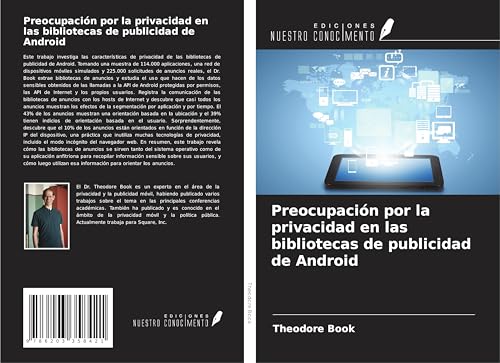 Preocupación por la privacidad en las bibliotecas de publicidad de Android von Ediciones Nuestro Conocimiento