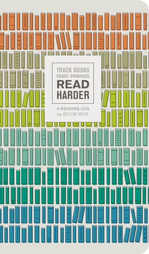 Read Harder (A Reading Log): Track Books, Chart Progress: Track Books, Chart Progress