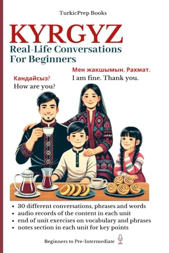 Kyrgyz: Real-Life Conversation for Beginners