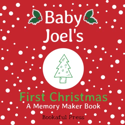 Baby Joel's First Christmas: "A DIY Christmas Memory Maker Book" von Independently published