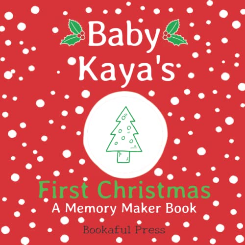 Baby Kaya's First Christmas: A DIY Christmas Memory Maker Book