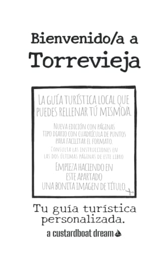 Bienvenido/a a Torrevieja: Tu guía turística personalizada.