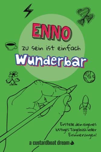 Enno zu sein ist einfach wunderbar: Ein personalisiertes (DIY) eigenes lustiges Tagebuch von Independently published