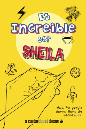Es increíble ser Sheila: Un diario personal de actividades divertidas von Independently published