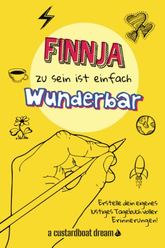Finnja zu sein ist einfach wunderbar: Ein personalisiertes (DIY) eigenes lustiges Tagebuch von Independently published
