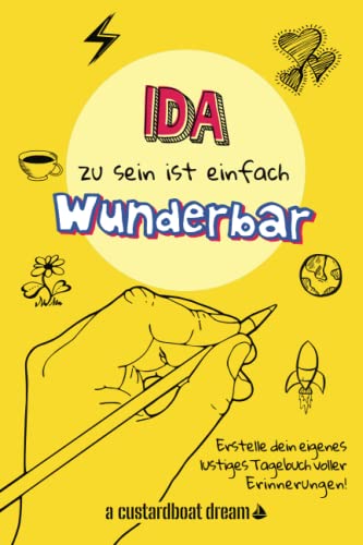 Ida zu sein ist einfach wunderbar: Ein personalisiertes (DIY) eigenes lustiges Tagebuch
