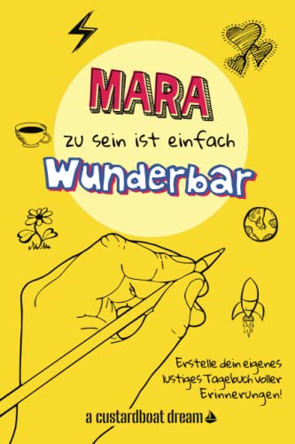 Mara zu sein ist einfach wunderbar: Ein personalisiertes (DIY) eigenes lustiges Tagebuch