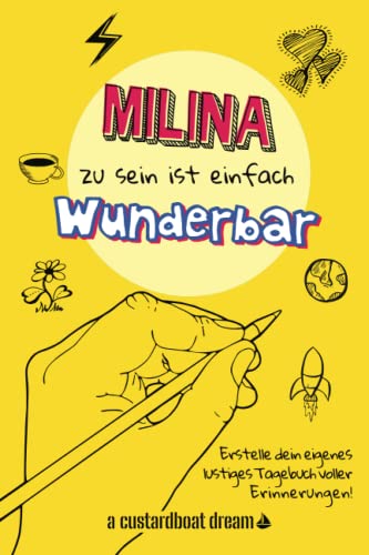 Milina zu sein ist einfach wunderbar: Ein personalisiertes (DIY) eigenes lustiges Tagebuch