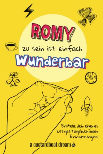 Romy zu sein ist einfach wunderbar: Ein personalisiertes (DIY) eigenes lustiges Tagebuch