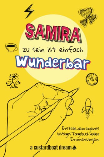 Samira zu sein ist einfach wunderbar: Ein personalisiertes (DIY) eigenes lustiges Tagebuch