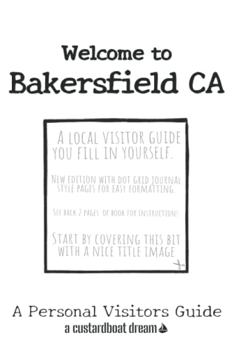 Welcome to Bakersfield CA: A Fun DIY Visitors Guide (Welcome to USA)