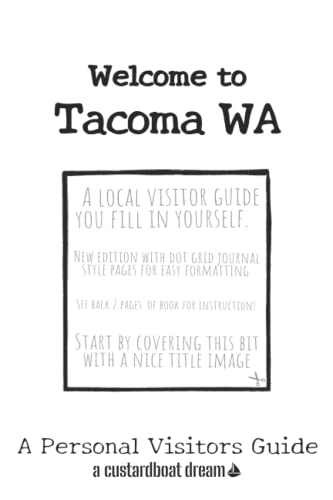 Welcome to Tacoma WA: A Fun DIY Visitors Guide (Welcome to USA)