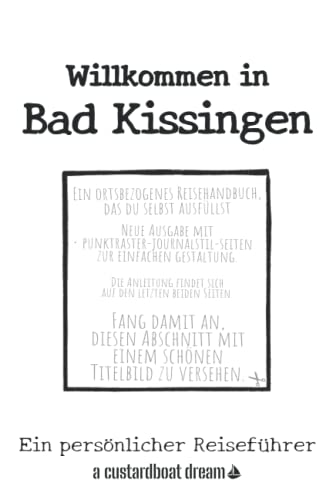 Willkommen in Bad Kissingen: Ein persönlicher Reiseführer von Independently published