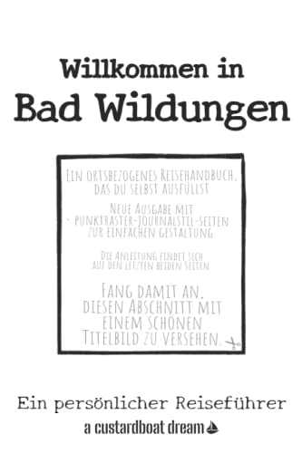 Willkommen in Bad Wildungen: Ein persönlicher Reiseführer von Independently published
