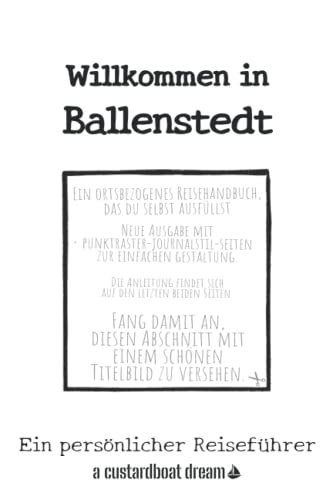 Willkommen in Ballenstedt: Ein persönlicher Reiseführer