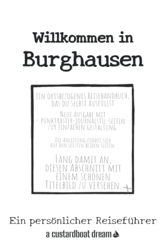 Willkommen in Burghausen: Ein persönlicher Reiseführer von Independently published